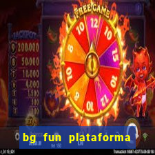 bg fun plataforma de jogos